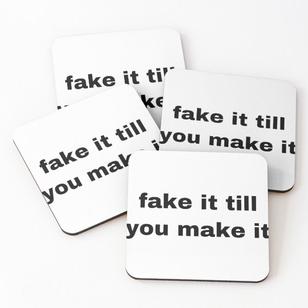 Item preview, Fake it till you make it  designed and sold by Tcktraveler.