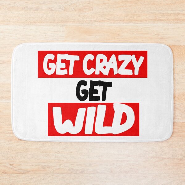 Item preview, Get Crazy Get Wild designed and sold by MillanMarketing.