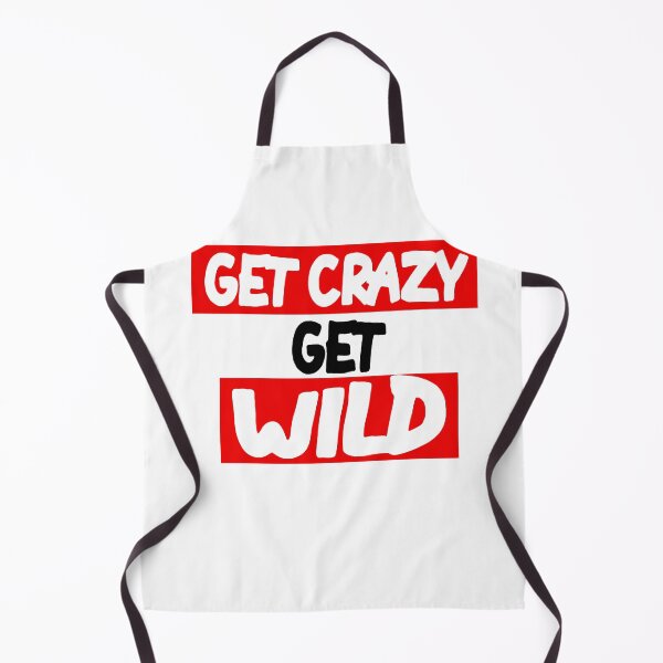 Item preview, Get Crazy Get Wild designed and sold by MillanMarketing.