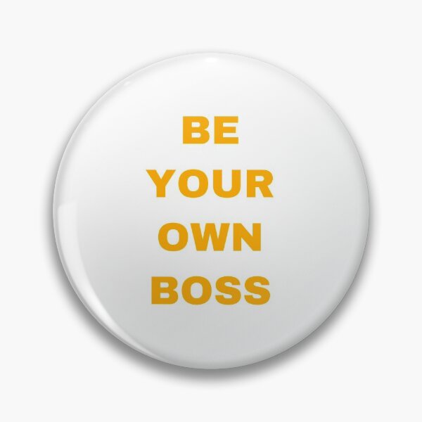 Item preview, Be your own boss designed and sold by Tcktraveler.