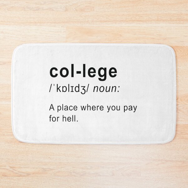 Item preview, College funny quote designed and sold by Prerana Jain.