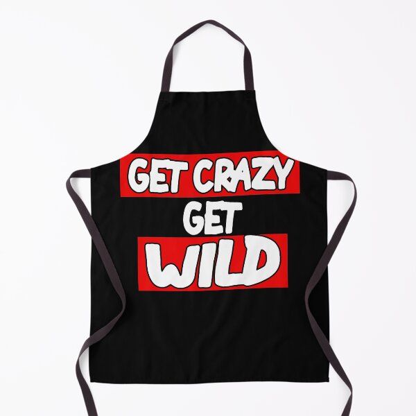 Item preview, Get Crazy Get Wild designed and sold by MillanMarketing.