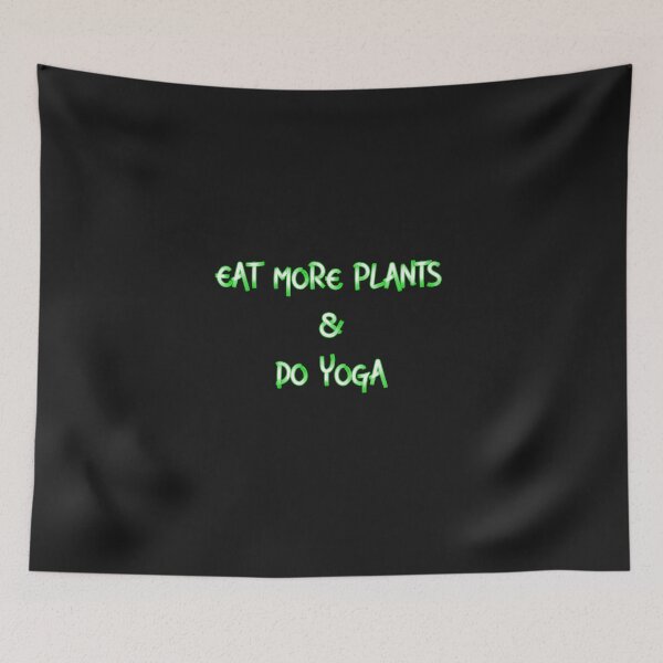 Item preview, EAT MORE PLANTS DO MORE YOGA designed and sold by firegalaxy.