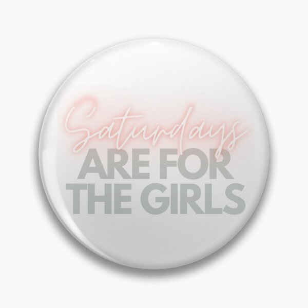 Item preview, Saturdays are for the girls designed and sold by madison clements.