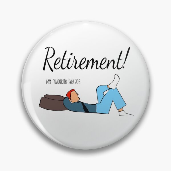 Item preview, Retirement is my Favourite Day Job designed and sold by Tom Carpenter.