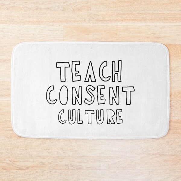 Item preview, Teach consent culture designed and sold by bumperapparels.