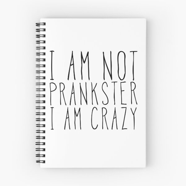 Item preview, I am not prankster i am crazy. humorous designed and sold by bumperapparels.