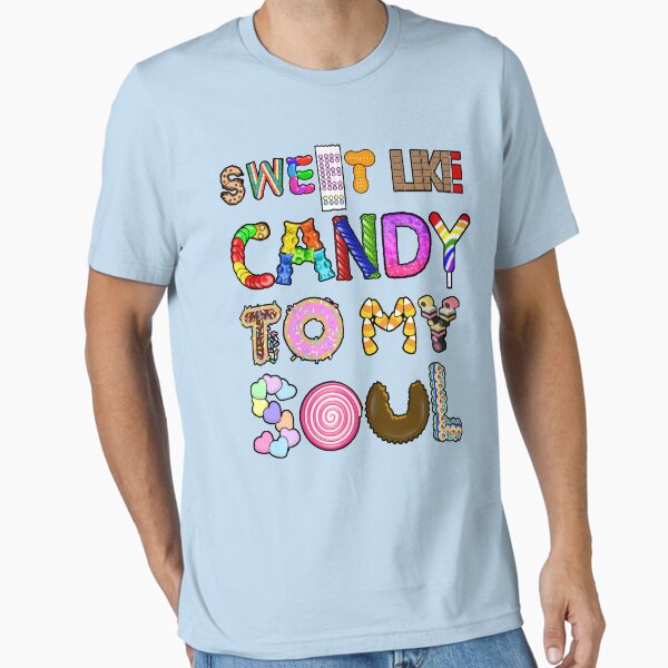 Item preview, Sweet Like Candy To My Soul designed and sold by Jonnydowntown.