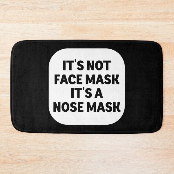 Item preview, It's not face mask it's a nose mask. humor designed and sold by bumperapparels.