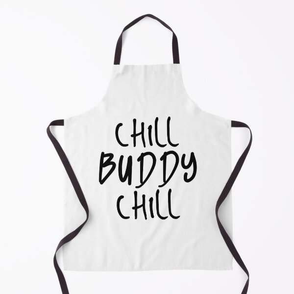 Aperçu de l'œuvre Chill buddy chill. créée et vendue par bumperapparels.
