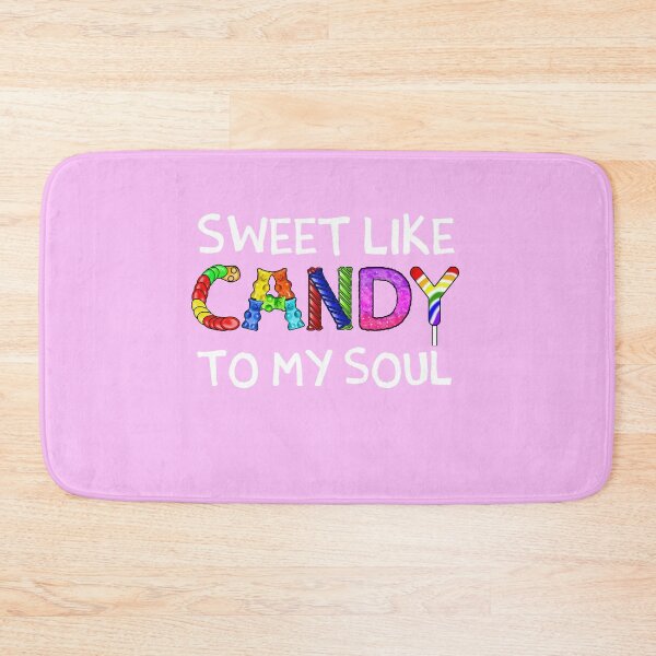 Item preview, Sweet Like Candy To My Soul designed and sold by Jonnydowntown.