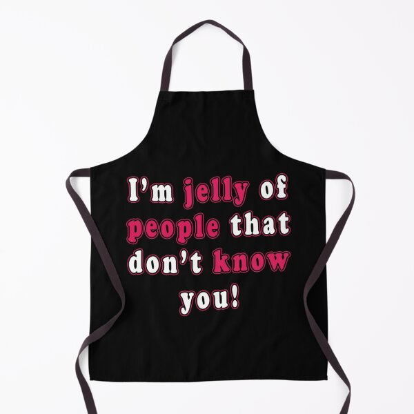Item preview, I'm Jelly Of People That Don't Know You designed and sold by iamhewho.