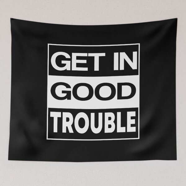 Item preview, get in trouble, good trouble, necessary trouble designed and sold by BAISSANE.