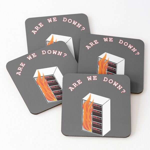 Item preview, Are We Down? Server on Fire designed and sold by Pinnacle of Decadence.