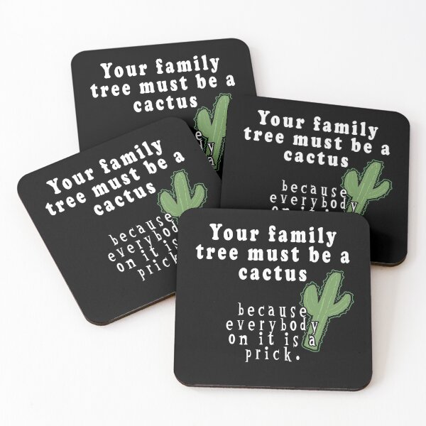 Item preview, Your Family Tree Must Be A Cactus Because Everybody On It Is A Prick designed and sold by iamhewho.