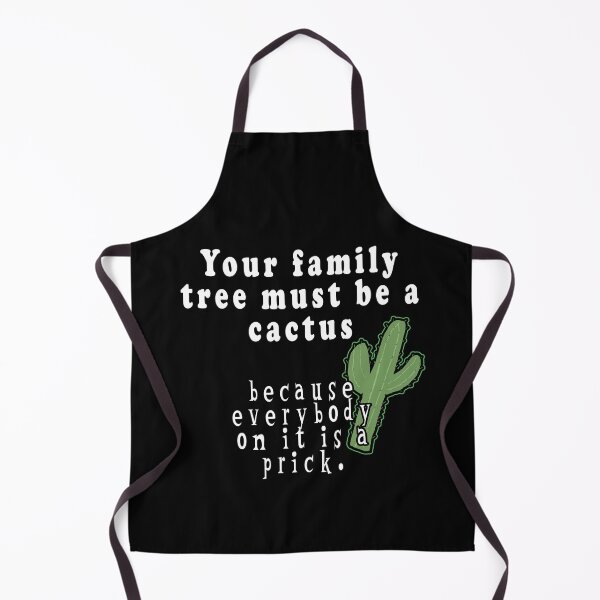 Item preview, Your Family Tree Must Be A Cactus Because Everybody On It Is A Prick designed and sold by iamhewho.