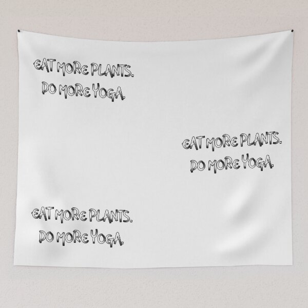 Item preview, EAT MORE PLANTS DO MORE YOGA designed and sold by firegalaxy.