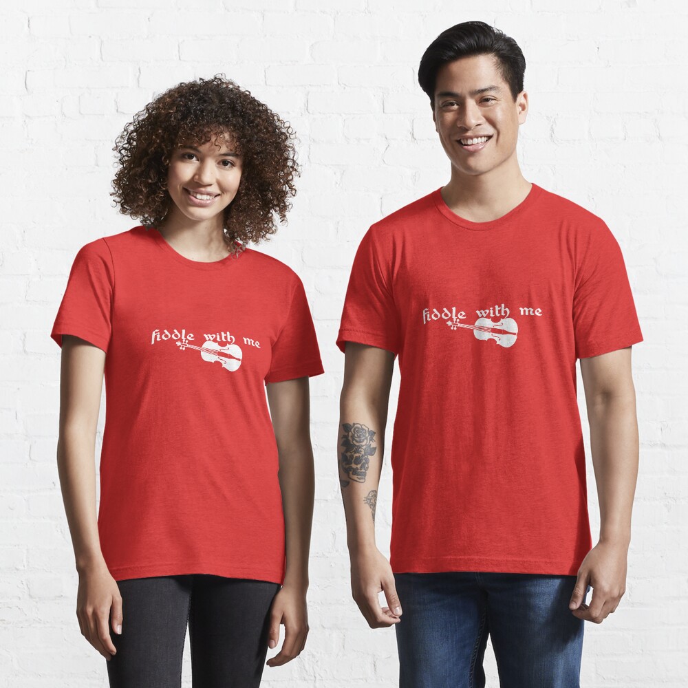 Fiddle With Me Essential T-Shirt