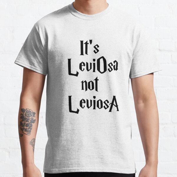Leviosa T-Shirts for Sale | Redbubble | T-Shirts