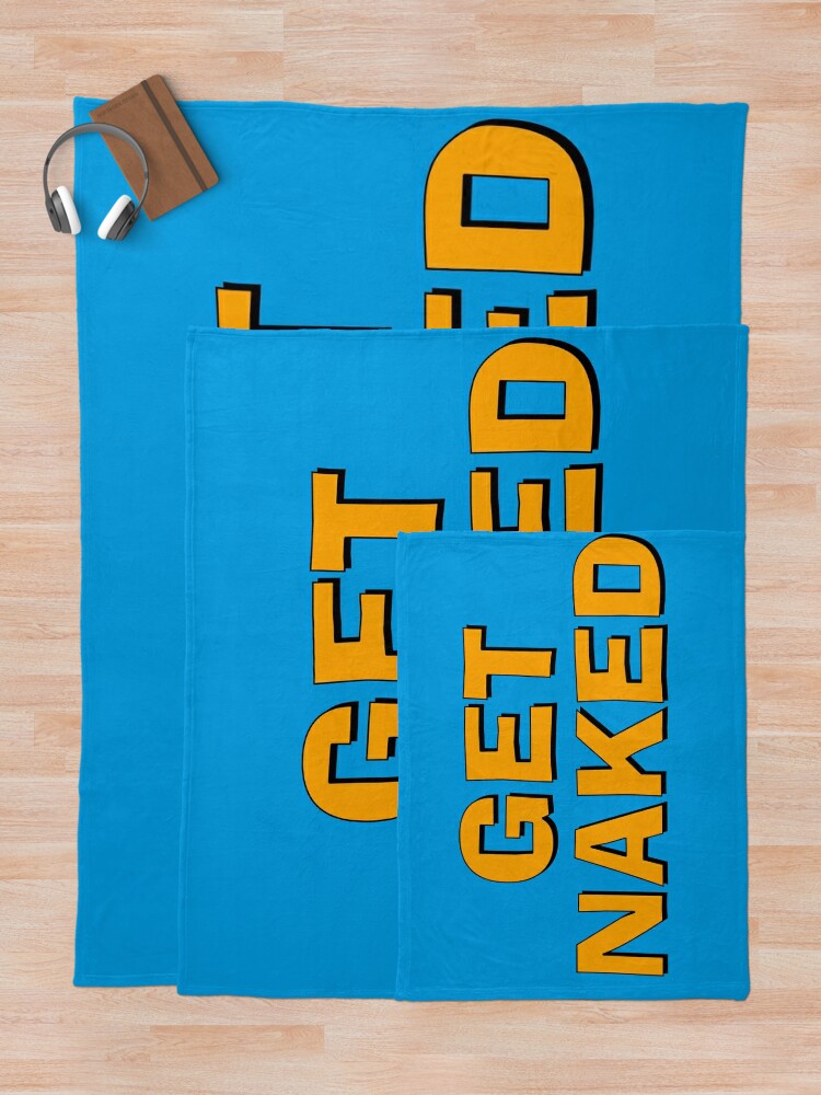 Get Naked Throw Blanket By Theianfox Redbubble