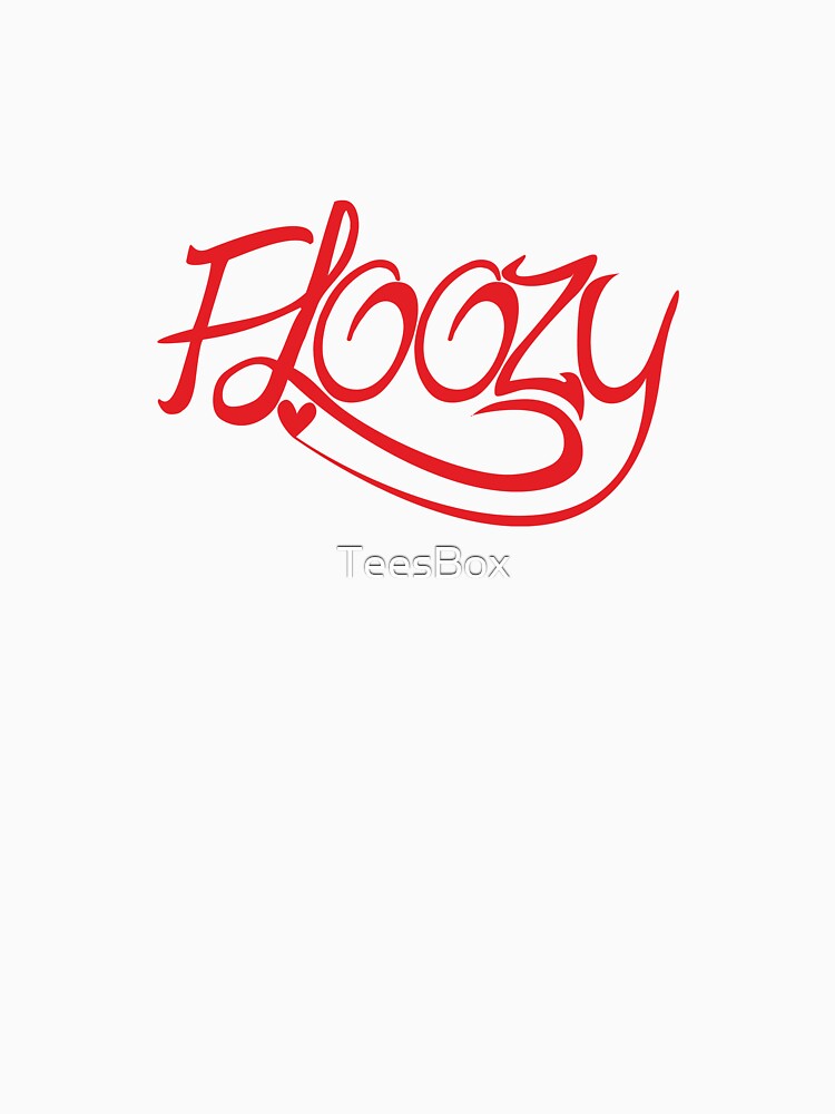 Floozy by TeesBox