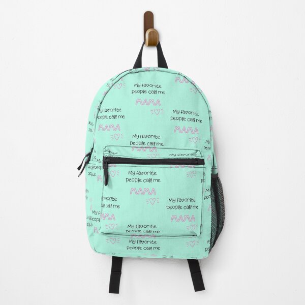 Item preview, My favorite people call me mama print on Mint designed and sold by Pundressed.