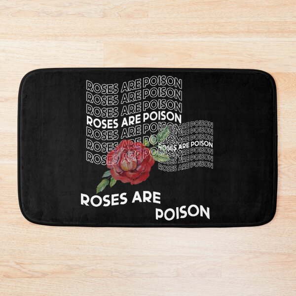 Item preview, ROSES ARE POISON designed and sold by Tamanna Islam.