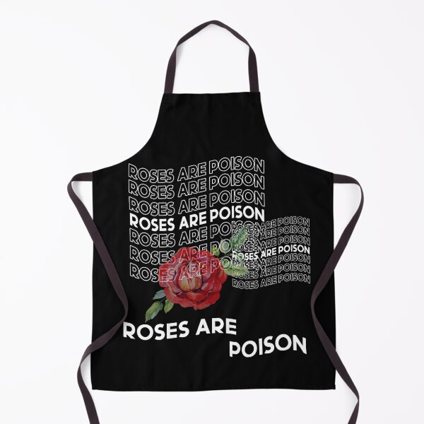 Item preview, ROSES ARE POISON designed and sold by Tamanna Islam.