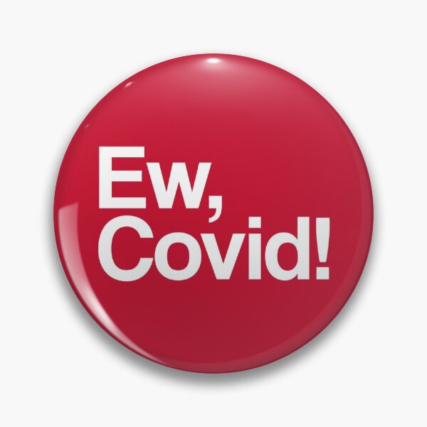 Item preview, Ew, Covid! Alexis Meme #2 designed and sold by SalahBlt.