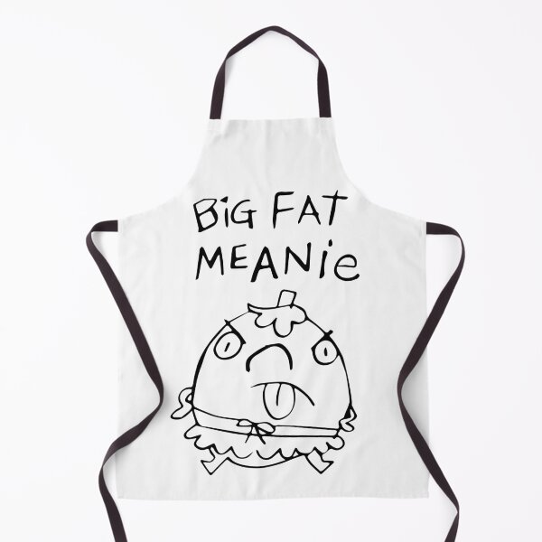 Big Fat Meanie Apron