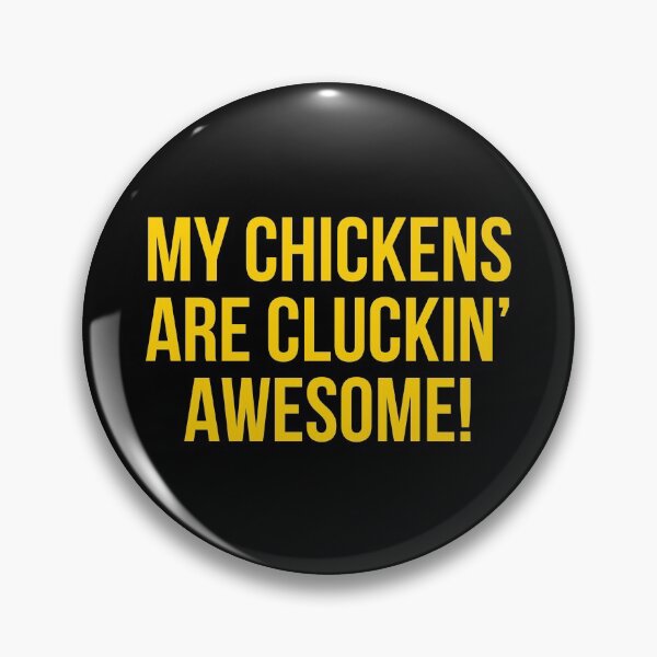 Item preview, My Chickens Are Cluckin' Awesome designed and sold by Yviemakes.