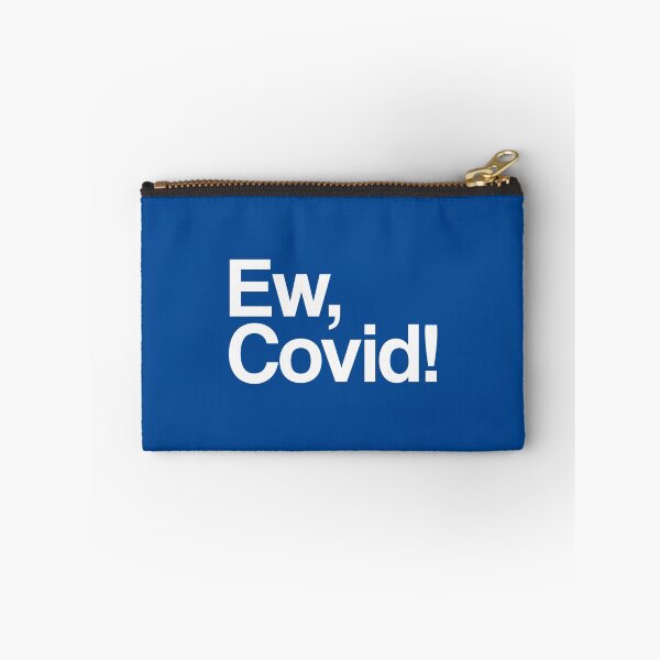 Item preview, Ew, Covid! Alexis Meme #4 designed and sold by SalahBlt.