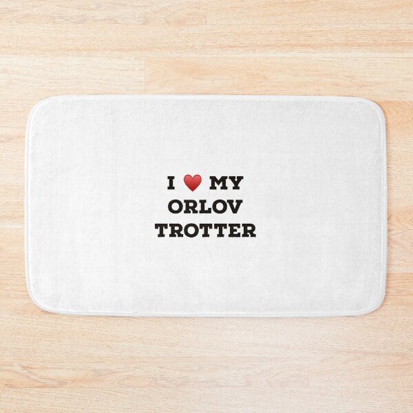 Item preview, I Love My Orlov Trotter designed and sold by Yviemakes.