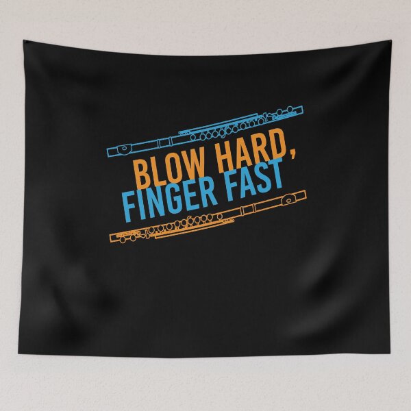 Item preview, Blow Hard Finger Fast Flute Instrument designed and sold by MooonTees.