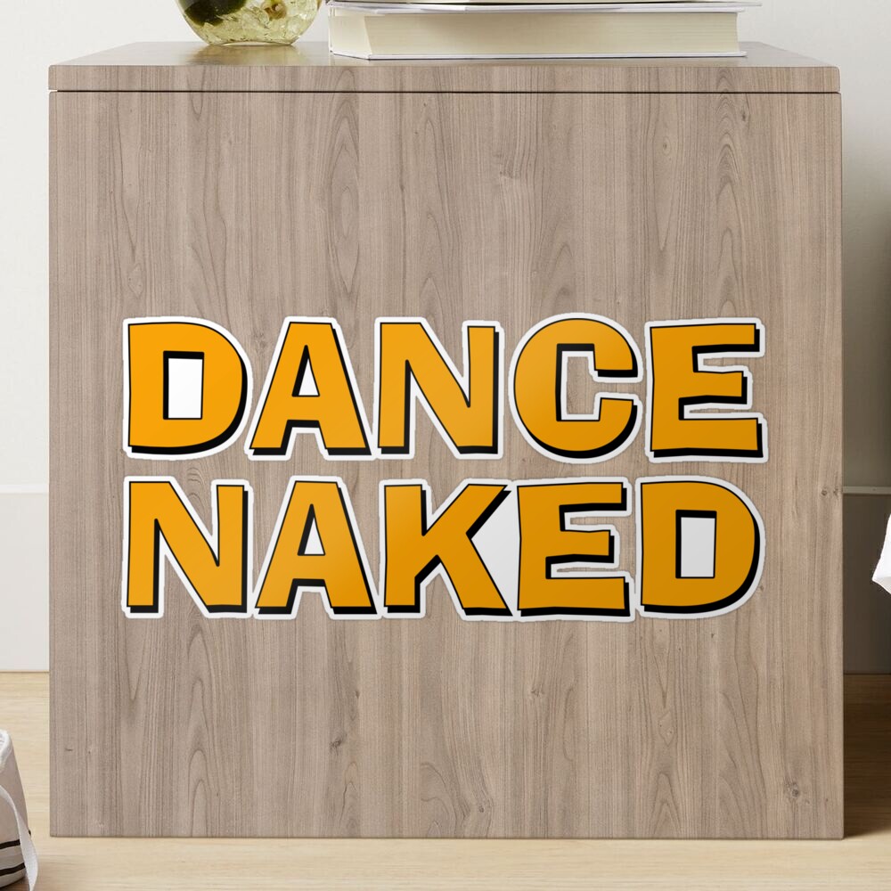 Dance Naked