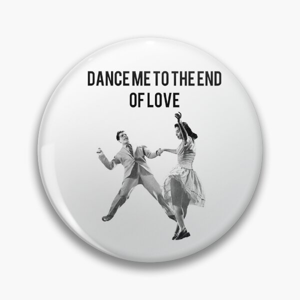 Item preview, dance me to the end of love designed and sold by Ksenya Goritcyna.