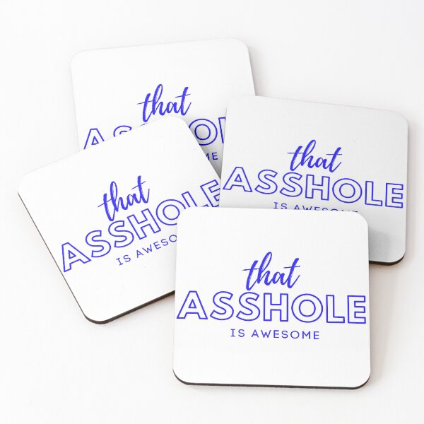 Item preview, that asshole is awesome designed and sold by sam1special.