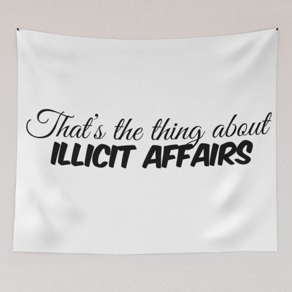 Item preview, Illicit Affairs Lyrics designed and sold by LinhlyHarwell13.