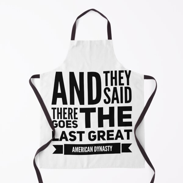 Item preview, The Last Great American dynasty Lyrics TS designed and sold by LinhlyHarwell13.