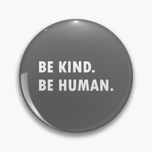 Item preview, Be Human Be Kind designed and sold by B3N-arts.