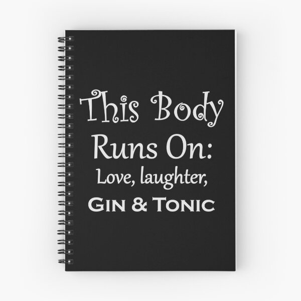 Item preview, This body runs on love, laughter, gin & tonic. Love gin designed and sold by nikolaj1301.