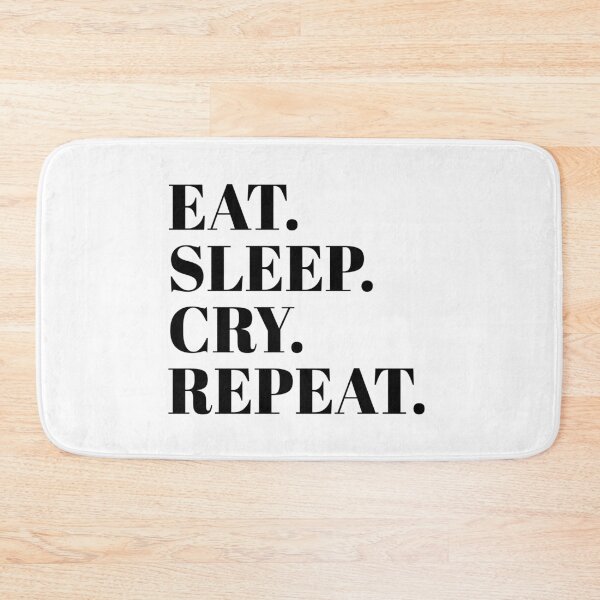 Item preview, Eat sleep cry repeat  designed and sold by emilyxgriffinx.