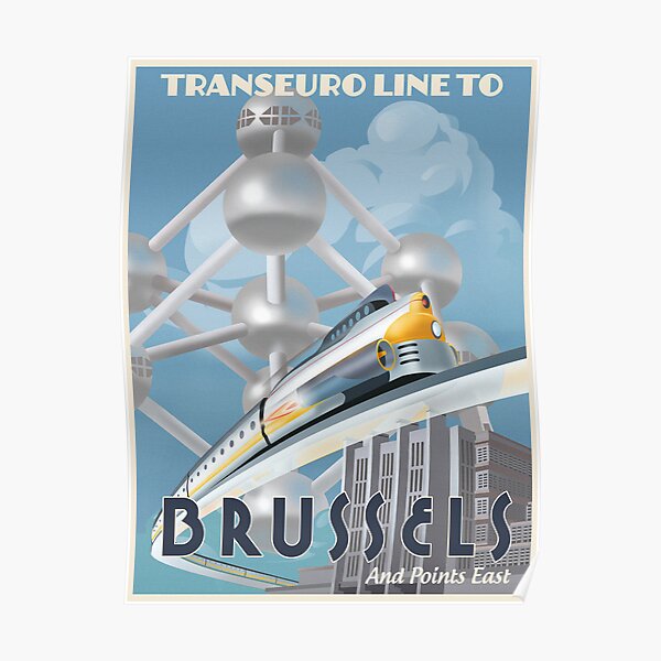 See Brussels and Europe by Rocket Train Poster