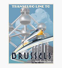 See Brussels and Europe by Rocket Train Photographic Print