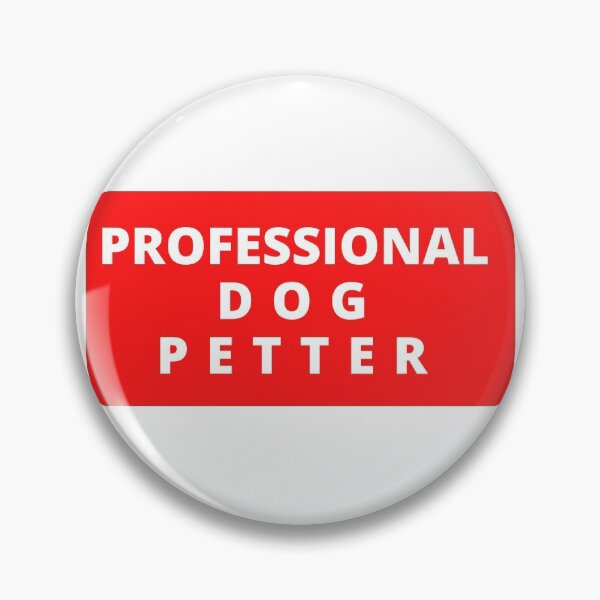 Item preview, Professional dog petter designed and sold by NinaBetterNot.