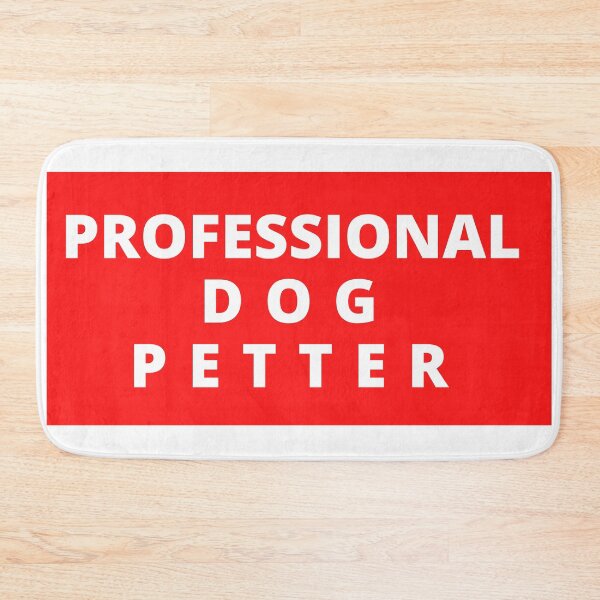 Item preview, Professional dog petter designed and sold by NinaBetterNot.