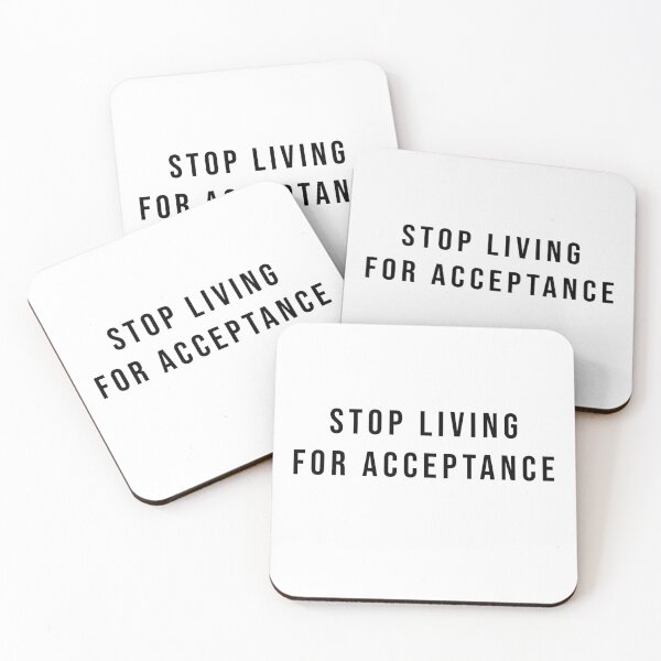 Item preview, STOP LIVING FOR ACCEPTANCE designed and sold by bmillertime.