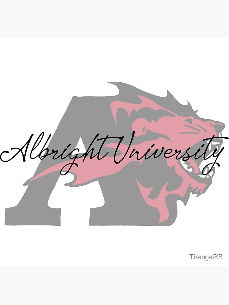 "Albright University " Poster for Sale by Titangal22 Redbubble