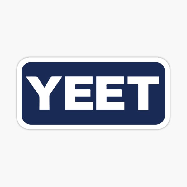 Yeet Shirt - Dank Meme Emoji / Emote for Yeet - Meme - Sticker