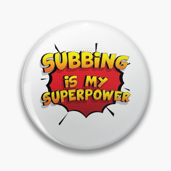 Item preview, Subbing is my Superpower Funny Design Subbing Gift designed and sold by Custom365.